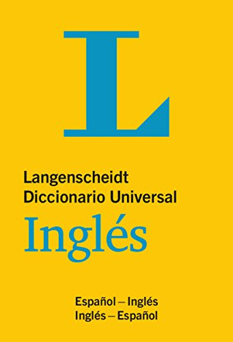 Langenscheidt Diccionario Universal Inglés: Englisch-Spanisch/Spanisch-Englisch (Langenscheidt Diccionarios Universales)