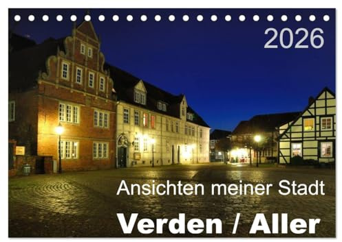 Ansichten meiner Stadt - Verden/Aller (Tischkalender 2026 DIN A5 quer), CALVENDO Monatskalender: Ein Monatsplaner mit 13 Ansichen einer liebenswerten Kleinstadt in Niedersachen (CALVENDO Orte)