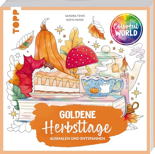 Colorful World - Goldene Herbsttage: Ausmalen & entspannen (Colorful World (Ausmalbücher))