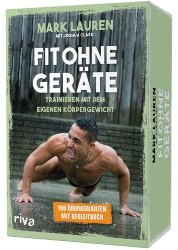 Fit ohne Geräte – Kartenset: Trainieren mit dem eigenen Körpergewicht. 100 Übungskarten mit Begleitbuch