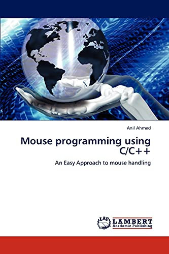 Mouse programming using C/C++: An Easy Approach to mouse handling