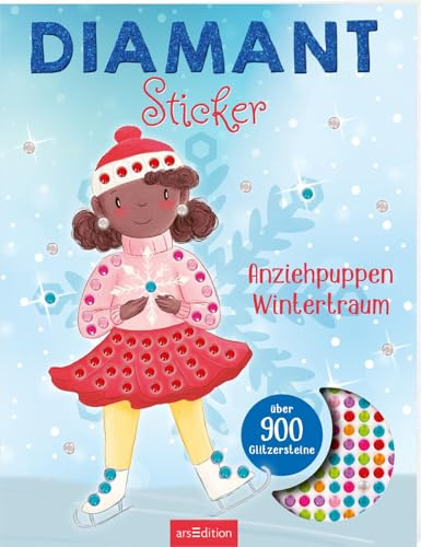 Diamantsticker Anziehpuppen – Wintertraum: Über 900 Glitzersteine | Diamond Painting als Stickerbuch | für Kinder ab 5 Jahren