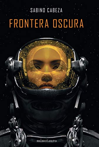 Frontera oscura - Premio Minotauro 2020: Premio Minotauro 2020