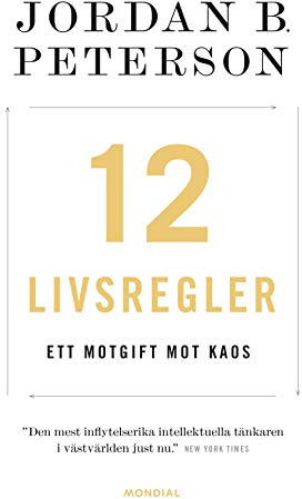 12 livsregler: Ett motgift mot kaos