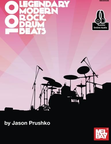 100 Legendary Modern Rock Drum Beats: With Online Audio