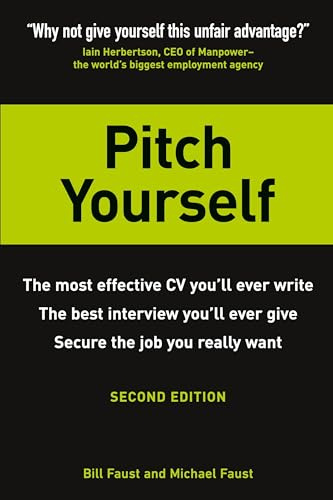 Pitch Yourself: The most effective CV you’ll ever write. Stand out and sell yourself