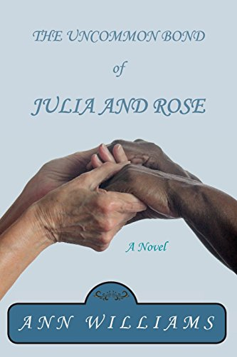 The Uncommon Bond of Julia and Rose