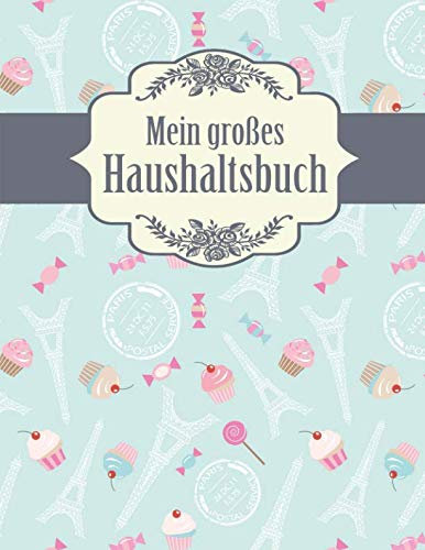 Mein großes Haushaltsbuch: Geld sparen im Haushalt und im Alltag - großes Format mit viel Platz - Sweet Paris