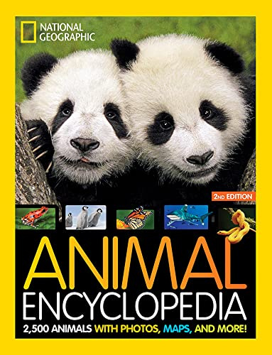 National Geographic Kids Animal Encyclopedia, 2nd Edition: 2,500 Animals with Photos, Maps, and More! (NGK Encyclopedias)