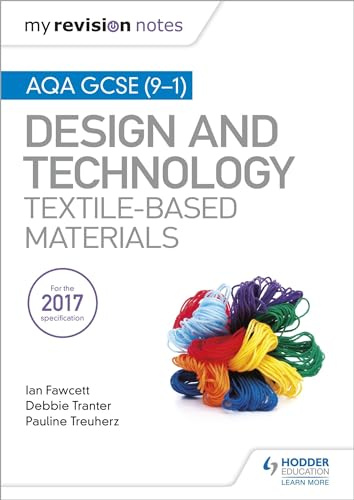 My Revision Notes: AQA GCSE (9-1) Design & Technology: Textile-Based Materials