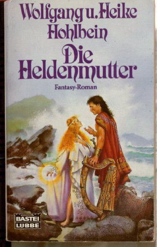 Die Heldenmutter: Fantasy-Roman