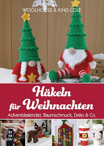Häkeln für Weihnachten: Adventskalender, Baumschmuck, Deko & Co. (mitp Kreativ)