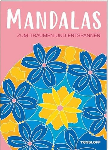 Mandalas zum Träumen und Entspannen / Ausmalbuch mit 48 Motiven / Für Kinder ab 5 Jahren und Erwachsene: 48 Motive zum Ausmalen für Groß und Klein (Malbücher und -blöcke)