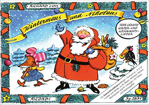 Wintermaus und Nikolaus | Sehr einfache Winter- und Weihnachtslieder für Sopranblockflöte Anfänger | Blockflöten-Noten Songbook Tonumfang g' - h' bis ... für Lehrer (FLUTE A BEC)
