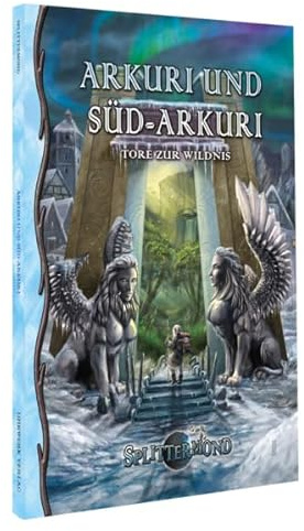 Arkuri und Süd-Arkuri: Tore zur Wildnis (Splittermond)