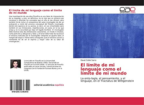 El límite de mi lenguaje como el límite de mi mundo: La onto-logía, el pensamiento, y el lenguaje, en el Tractatus de Wittgenstein