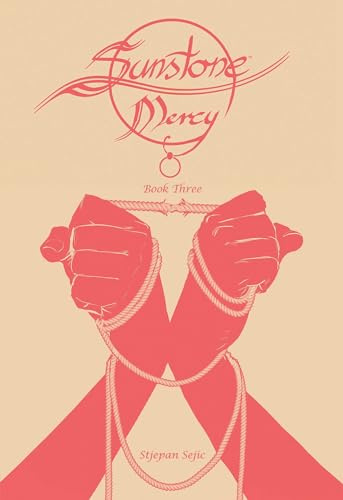 Sunstone: Mercy Book Three (SUNSTONE HC)