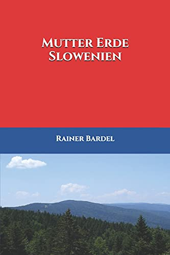 Mutter Erde Slowenien