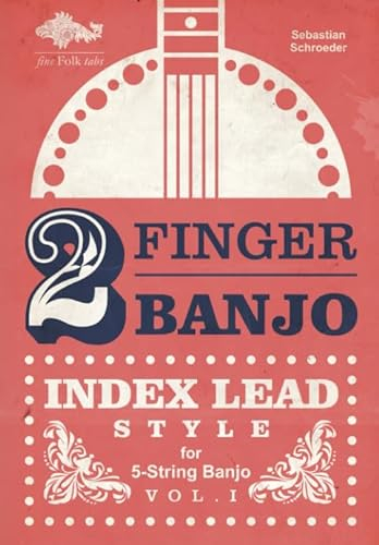 2-FINGER-BANJO: INDEX LEAD STYLE