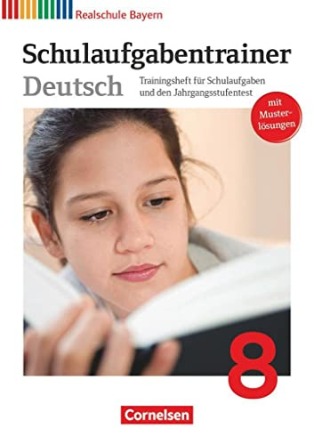 Deutschbuch - Sprach- und Lesebuch - Realschule Bayern 2011 - 8. Jahrgangsstufe: Schulaufgabentrainer mit Lösungen