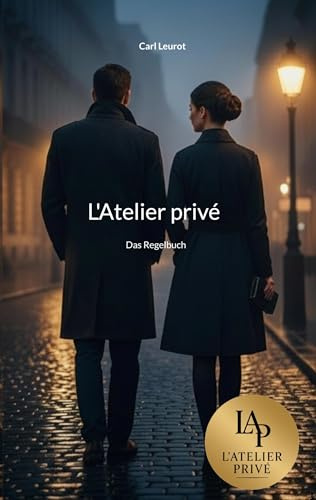 L'Atelier privé: Das Regelbuch