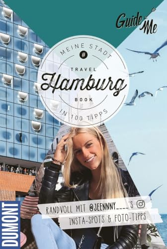 GuideMe Reiseführer Hamburg: Travel Book mit Instagram Spots & Must-see-Sights inkl. Fototipps von @jeennny___