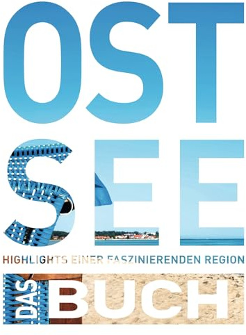 KUNTH Ostsee. Das Buch: Highlights einer faszinierenden Region (KUNTH Das Buch)