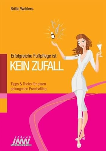 Erfolgreiche Fußpflege ist kein Zufall: Tipps & Tricks für einen gelungenen Praxisalltag