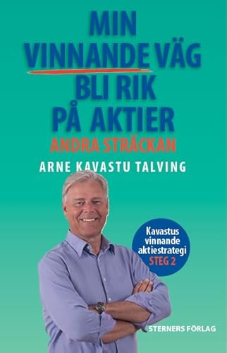 Min vinnande väg bli rik på aktier : Andra sträckan