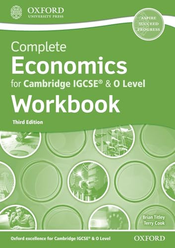 Complete Economics for Cambridge IGCSE® & O Level Workbook: Aspire, Succeed, Progress