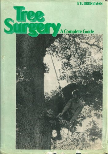 Tree Surgery: The Complete Guide