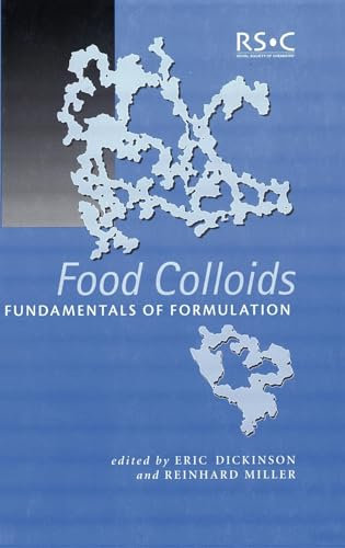 Food Colloids: Fundamentals of Formulation: Volume 258 (Special Publications)