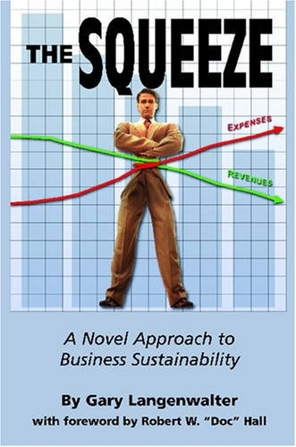 The Squeeze: A Novel Approach to Business Sustainability