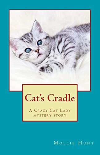 Cat's Cradle: A Crazy Cat Lady short story: 0 (Crazy Cat Lady Mystery)