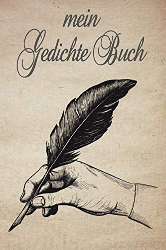 Mein Gedichte Buch: Reimebuch zum Selberschreiben als Lyrik- und Text- Sammlung oder Poetry Slam Buch | ca A5 im Schreibfeder Design