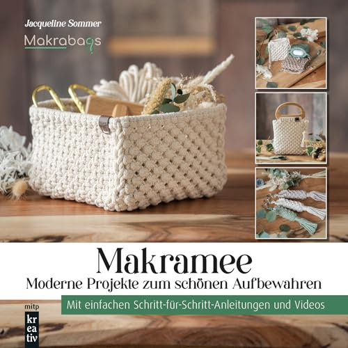 Makramee - Moderne Projekte zum schönen Aufbewahren: Mit einfachen Schritt-für-Schritt-Anleitungen und Videos.von Makrabags (mitp Kreativ)