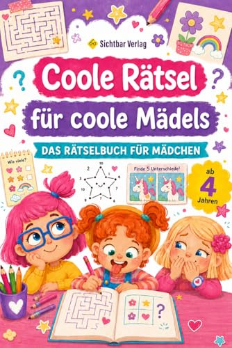 Coole Rätsel für coole Mädels: Das Rätselbuch für Mädchen ab 4