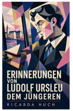 Erinnerungen von Ludolf Ursleu dem Jüngeren: Psychologischer Entwicklungsroman über Patrizierfamilie, Liebe, Pflicht und bürgerlichen Verfall