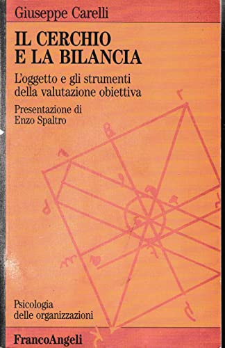 Il cerchio e la bilancia. L'oggetto e gli strumenti della valutazione obiettiva