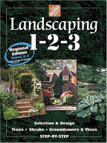 Landscaping 1-2-3: Selection and Design, Trees, Shrubs, Groundcovers, Vines