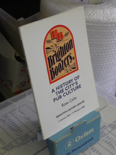 Brighton Boozers: A History of the City's Pub Culture