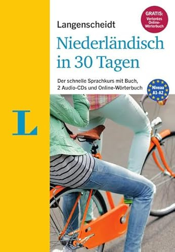 Langenscheidt Niederländisch in 30 Tagen - Set mit Buch, 2 Audio-CDs und Gratis-Zugang zum Online-Wörterbuch: Der schnelle Sprachkurs: Der schnelle ... (Langenscheidt Sprachkurse ...in 30 Tagen)