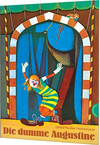 Die dumme Augustine: Bilderbuch-Klassiker über große Chancen und riesigen Mut