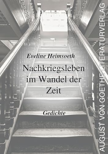 Nachkriegsleben im Wandel der Zeit: Gedichte