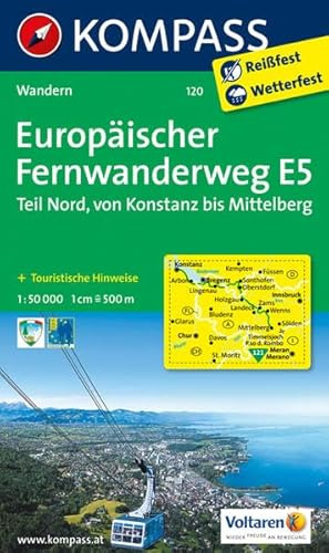 Europäischer Fernwanderweg E5 - Teil Nord Konstanz /Mittelberg (Pitztal): Wanderkarte mit touristischen Hinweisen und Höhenprofilen. 1:50000 (KOMPASS Wanderkarte, Band 120)