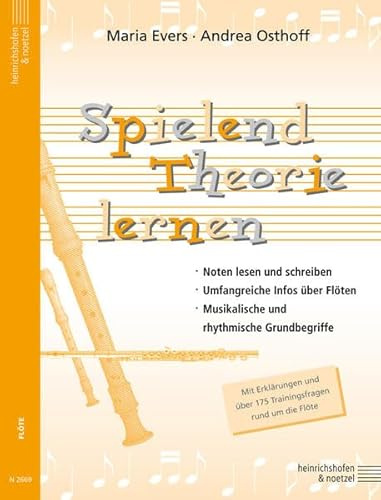 Spielend Theorie lernen: Mit Erklärungen und über 175 Trainingsfragen rund um die Flöte