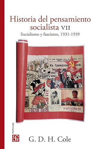 HISTORIA DEL PENSAMIENTO SOCIALISTA VII SOCIALISMO Y FASCIS: Socialismo Y Fascismo, 1931-1939: 7 (POPULAR)