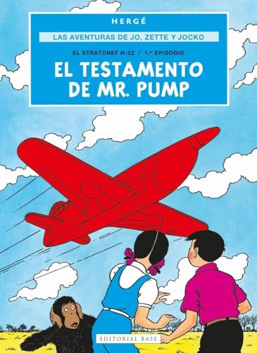 Las aventuras de Jo, Zette y Jocko 1. El testamento de Mr. Pump: El Stratonef H-22 / 1.er episodio