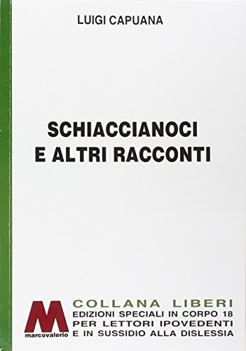 Schiaccianoci e altri racconti. Ediz. per ipovedenti