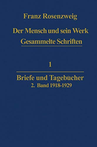 Der Mensch und Sein Werk: Briefe und Tagebücher